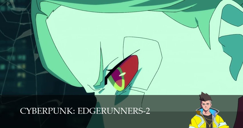 Киберпанк: Бегущие по краю (2 сезон, 2026) все серии