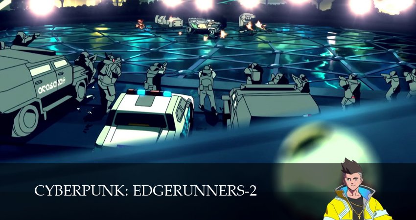 Киберпанк: Бегущие по краю (2 сезон, 2026) все серии