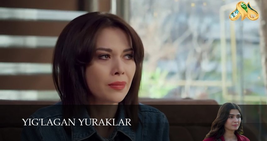 Сериал Yig`lagan yuraklar (1 сезон, 2025) смотреть онлайн бесплатно