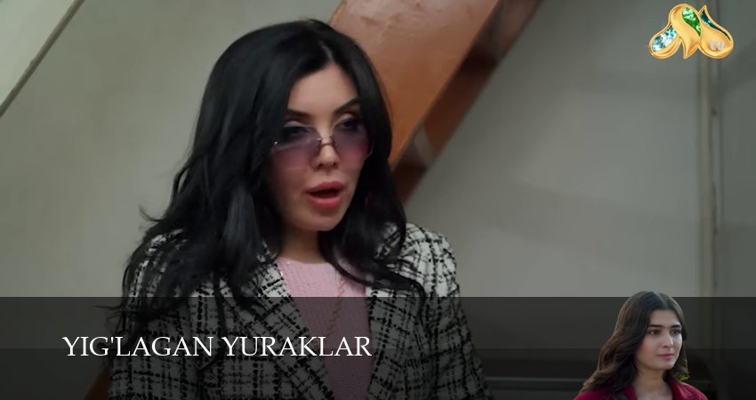 Yig`lagan yuraklar (1 сезон, 72 серия) смотреть онлайн бесплатно без рекламы