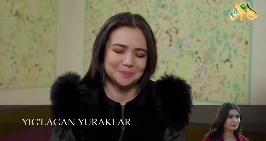 Yig`lagan yuraklar (1 сезон, 2025) смотреть онлайн бесплатно в хорошем HD качестве