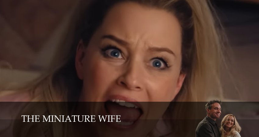 Миниатюрная жена (1 сезон, 3 серия) смотреть онлайн все серии подряд в хорошем качестве
