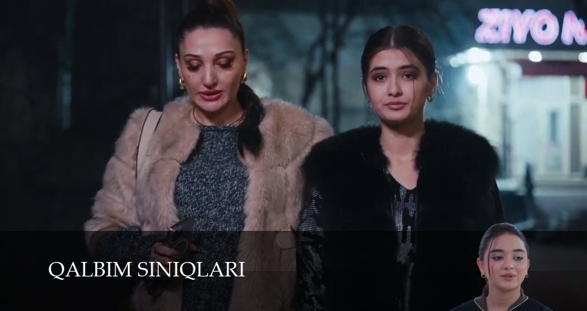 Сериал Qalbim siniqlari (1 сезон) смотреть в HD | 2026
