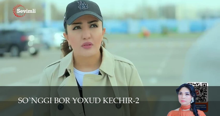 So'nggi bor yoxud Kechir 2 85-qism — лучший сериал 2026