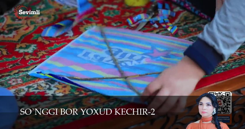 So`nggi bor yoxud Kechir - 2 Сезон 82 серия — 1,2,3,4,5,6,7,8,9,10 серия