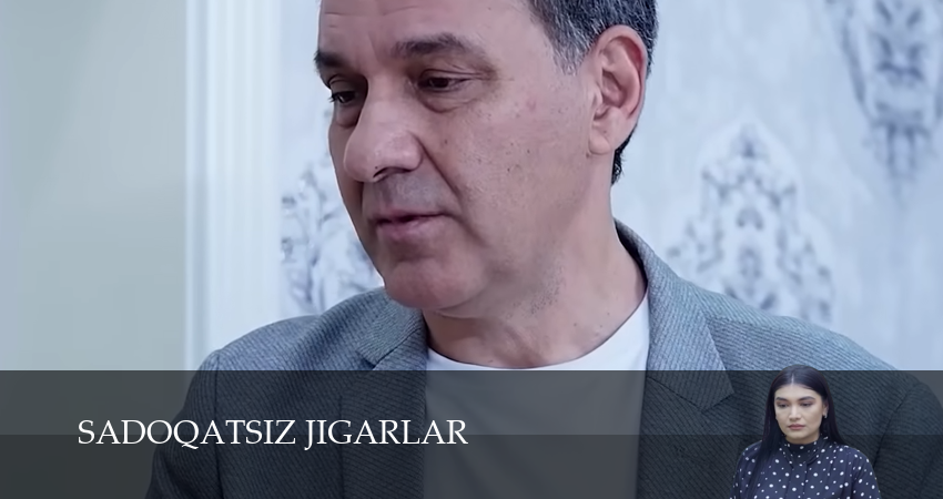 Sadoqatsiz jigarlar (1 сезон, 1-29,30,31 серия) смотреть бесплатно