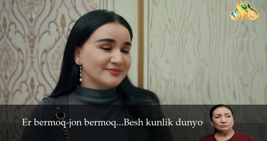 Er bermoq-jon bermoq...Besh kunlik dunyo (1 сезон, 1-19,20,21 серия) смотреть на русском в хорошем качестве бесплатно