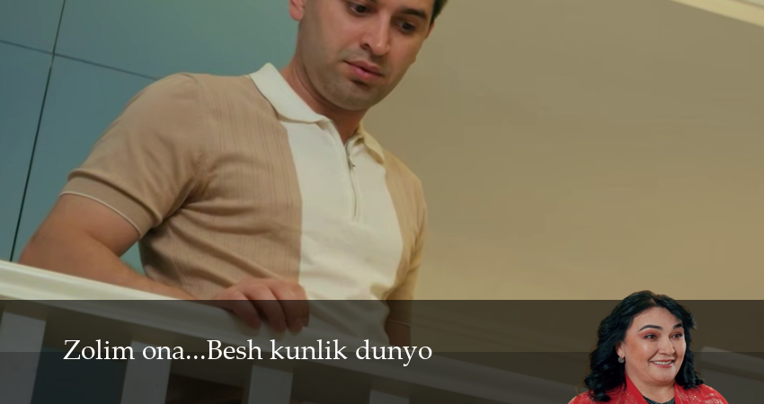 Zolim ona...Besh kunlik dunyo 1,2,3,4,5,6,7 серия смотреть в хорошем качестве