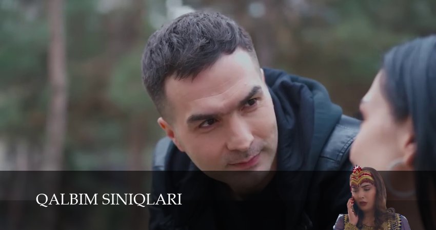 Qalbim siniqlari 1-79,80,81 серия смотреть без регистрации