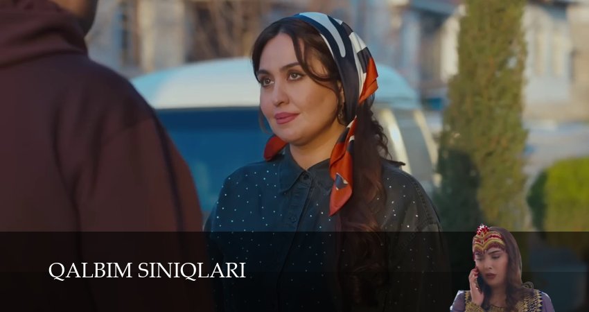 Qalbim siniqlari (1 сезон, 1-79,80,81 серия) посмотреть бесплатно