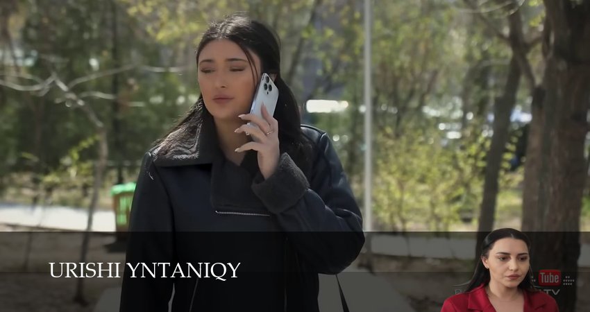 Urishi Yntaniqy 1-149,150,151 серия смотреть на русском в хорошем качестве бесплатно