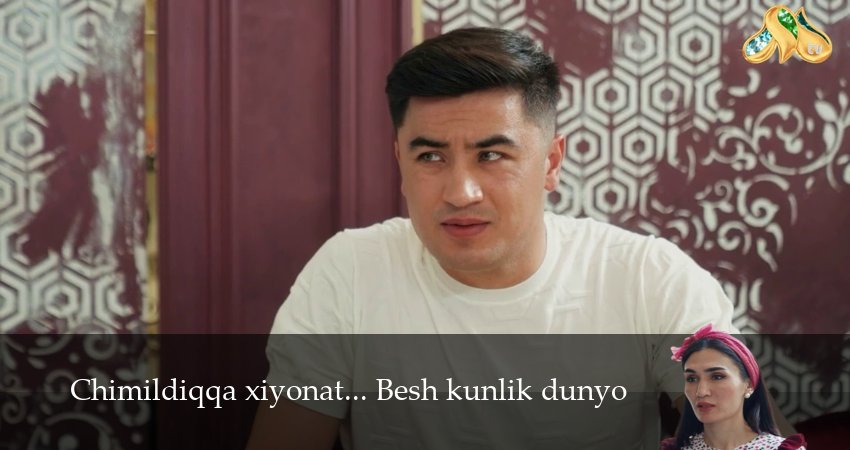 Смотреть сериал Chimildiqqa xiyonat... Besh kunlik dunyo (1 сезон, 1,2,3,4,5,6,7 серия) без регистрации