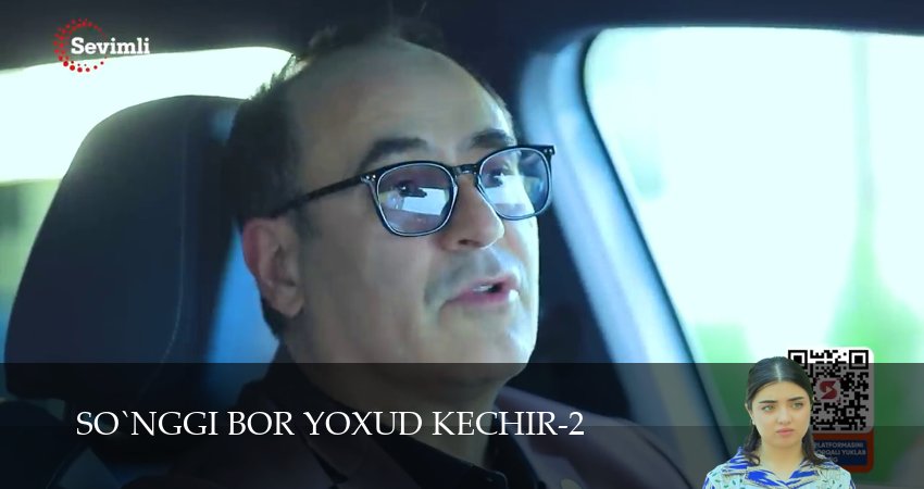 So`nggi bor yoxud Kechir (2 сезон, 1-149,150,151 серия) смотреть онлайн без регистрации | 2026