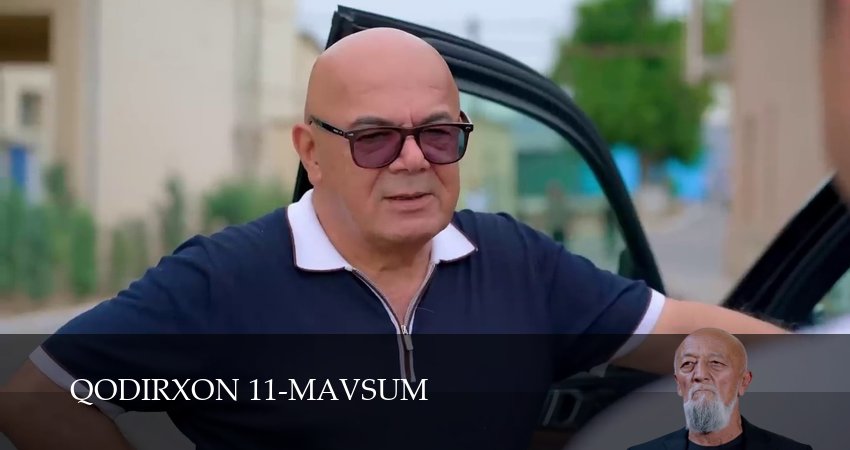 Qodirxon 11-mavsum (1 сезон, 1-109,110,111 серия) смотреть на русском в хорошем качестве бесплатно