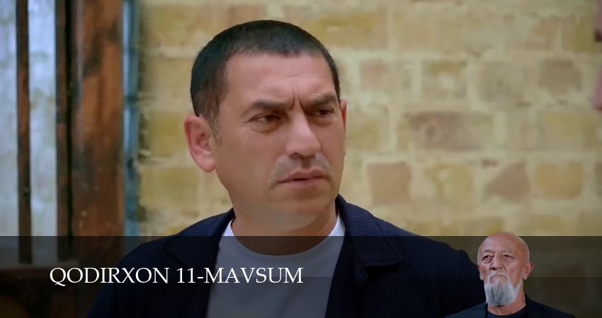 Смотреть Qodirxon 11-mavsum (2 сезон, 1-109,110,111 серия) бесплатно в хорошем качестве | 2026