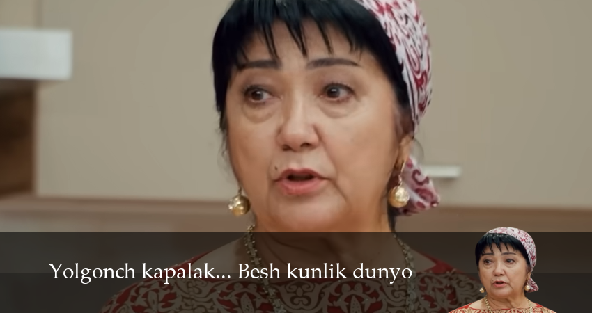 Yolgonch kapalak... Besh kunlik dunyo (1 сезон, 1,2,3,4,5,6,7 серия) смотреть в хорошем качестве полностью