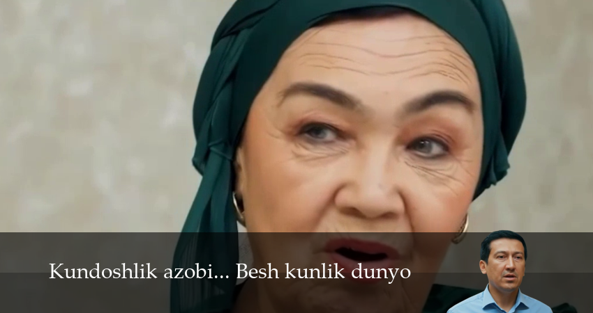 Смотреть сериал Kundoshlik azobi... Besh kunlik dunyo 1,2,3,4,5,6,7 серия онлайн бесплатно в оригинале без цензуры