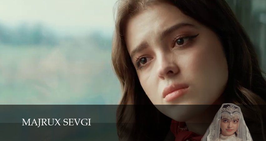 Majrux sevgi (1 сезон, 1-29,30,31 серия) смотреть онлайн бесплатно | 2026