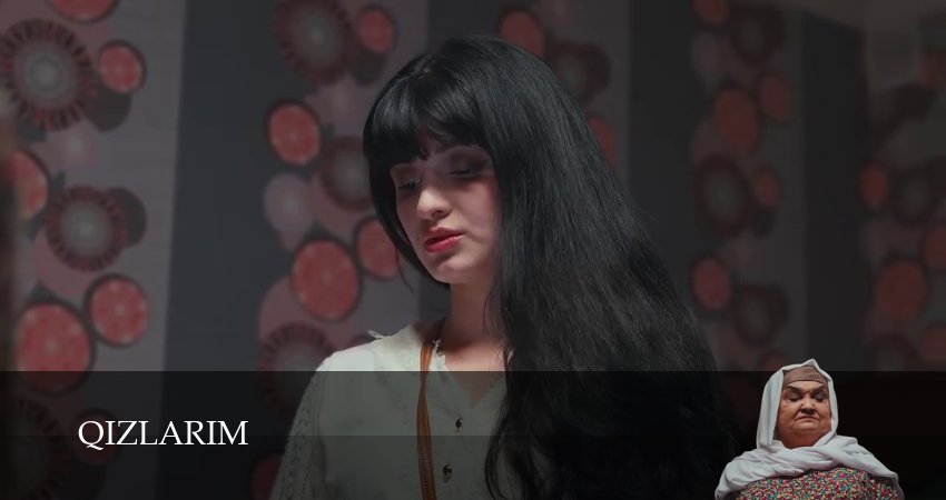 Сериал Qizlarim (1 сезон, 1-44,45,46 серия) смотреть полностью на русском языке без рекламы