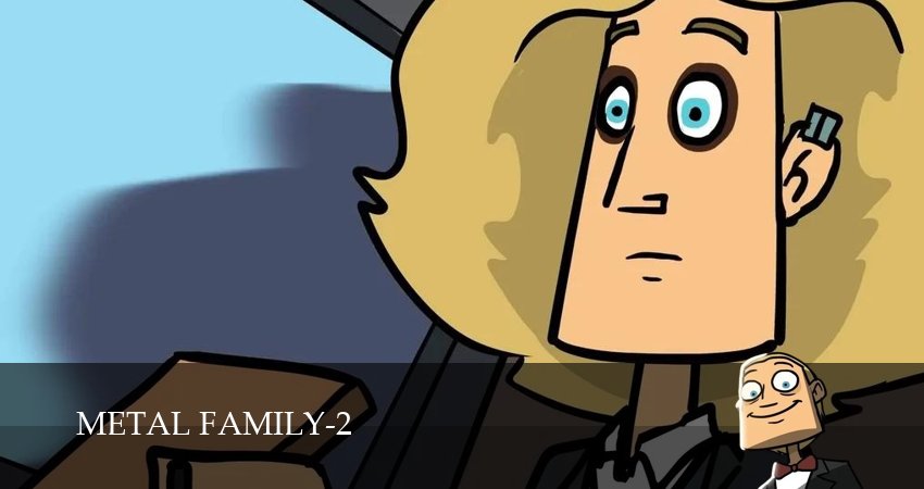 Семья металлистов / Metal Family - 2 Сезон 8 серия — смотреть онлайн