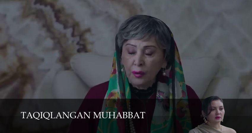 Премьера Taqiqlangan muhabbat 1 сезон  21 серия : 1-10 серии онлайн