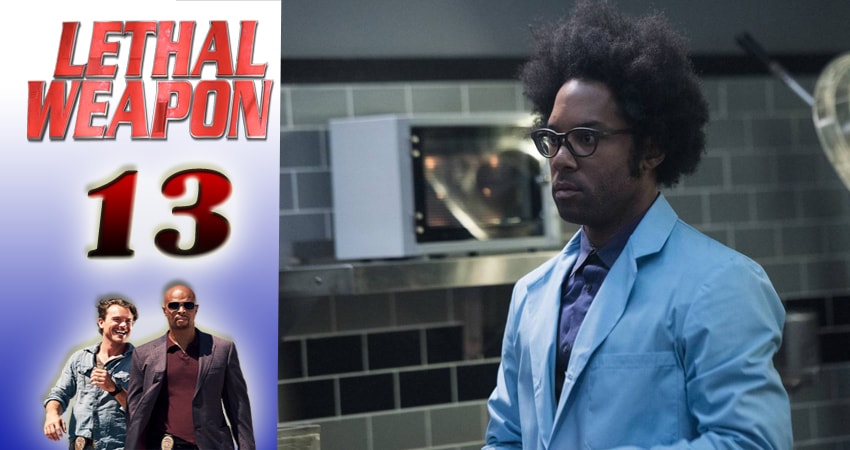 Сериал Смертельное оружие (2016-2017) 2 сезон 13 серия в 4K UHD и HD смотреть онлайн бесплатно