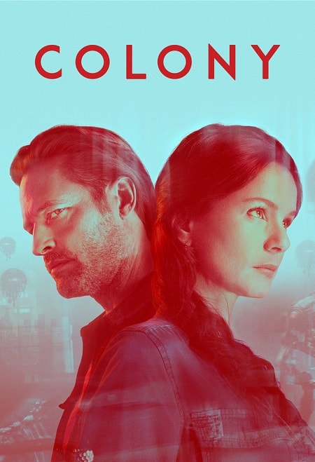 Сериал Колония (Colony) 3 сезон полный сезон смотреть онлайн в высоком качестве