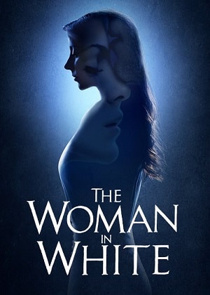 Онлайн просмотр сериала Женщина в белом (The Woman in White) 1 сезон все серии в 1080p качестве