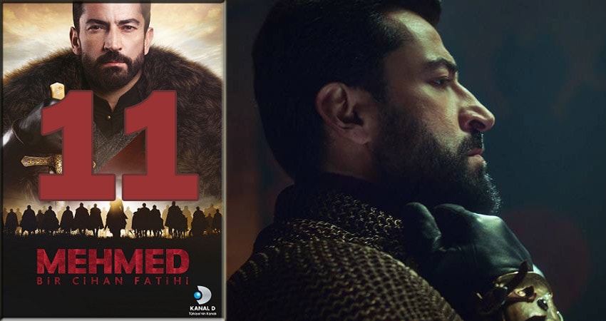 Мехмед - завоеватель мира (Mehmed Bir Cihan Fatihi) (2018) 1 сезон 11 серия смотреть бесплатно полностью