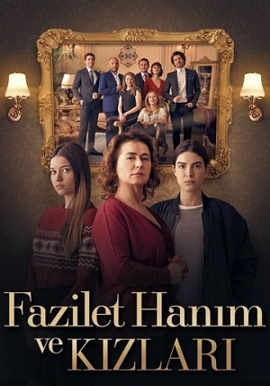 Госпожа Фазилет и ее дочери 1-й сезон (2018) смотреть сериал онлайн