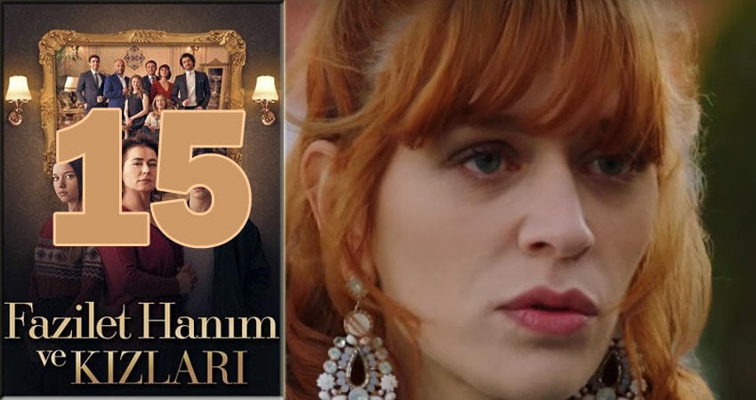 Сериал Госпожа Фазилет и ее дочери (2018) 1 сезон 15 серия смотреть онлайн в качество 1080 HD или 4K