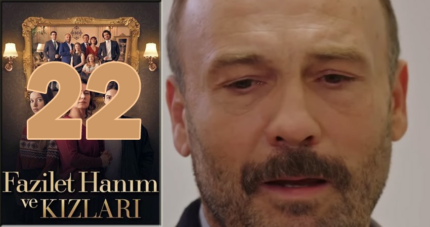 Госпожа Фазилет и ее дочери (2018) 1 сезон 22 серия смотреть онлайн в хорошем качестве