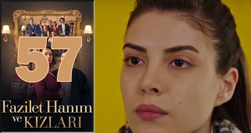 Госпожа Фазилет и ее дочери (2024) 2 сезон 57 серия смотреть онлайн без рекламы и регистрации