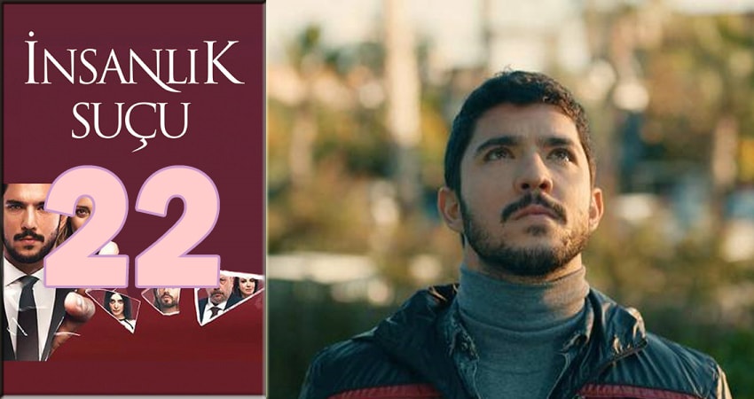 Человеческая вина (Insanlik Sucu) (2018) 1 сезон 22 серия смотреть онлайн бесплатно