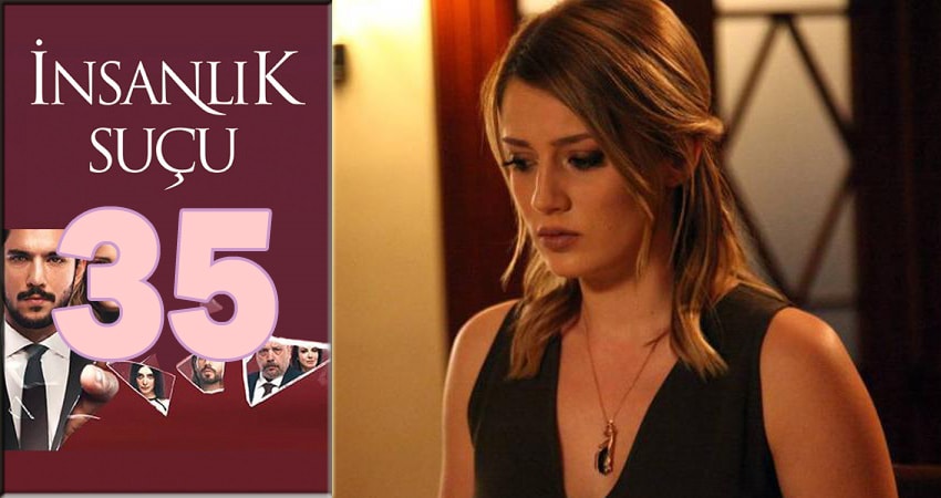 Сериал Человеческая вина (Insanlik Sucu) (2018) 1 сезон 35 серия смотреть бесплатно в хорошем качестве