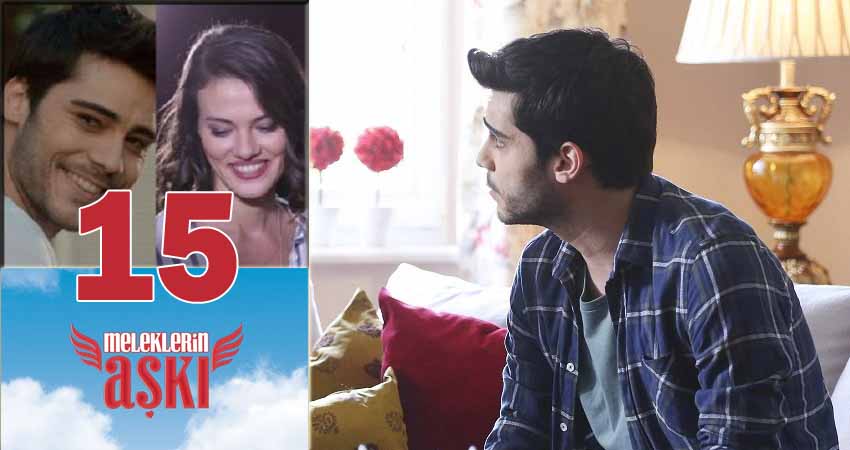 Любовь ангелов (Meleklerin Aski) 1 сезон 15 серия все серии подряд онлайн бесплатно