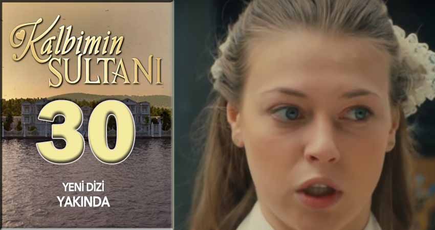 Султан моего сердца (Kalbimin Sultani) (2018) 1 сезон 30 серия смотреть онлайн без рекламы