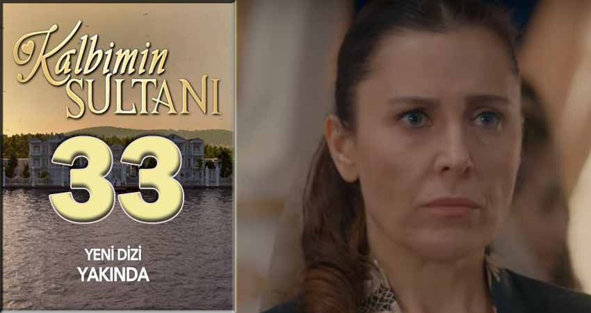 Султан моего сердца (Kalbimin Sultani) (2018) 1 сезон 33 серия смотреть в HD 1080 без регистрации