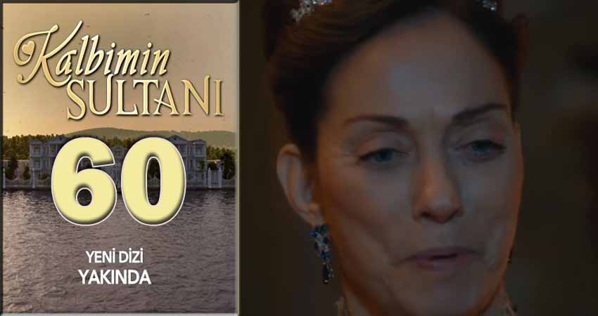 Султан моего сердца (Kalbimin Sultani) 1 сезон 60 серия полная версия смотреть бесплатно