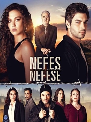 Дыхание к дыханию (Nefes Nefese) 1-29,30,31 серия (2018, Турция) смотреть сериал онлайн