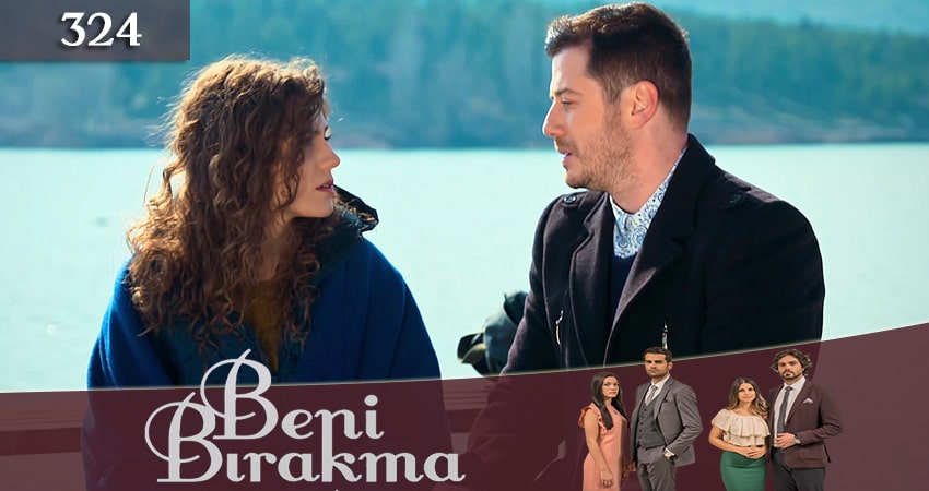 Не отпускай меня (Beni Birakma) (2018) 3 сезон 324 серия смотреть онлайн без рекламы и регистрации