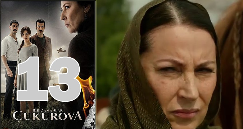 Сериал Однажды в Чукурова (Bir Zamanlar Cukurova) (2018) 1 сезон 13 серия смотреть онлайн в качество 1080 HD или 4K
