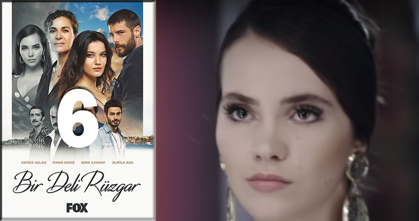 Сумасшедший ветер (Bir Deli Ruzgar) 1 сезон 6 серия полная версия смотреть бесплатно