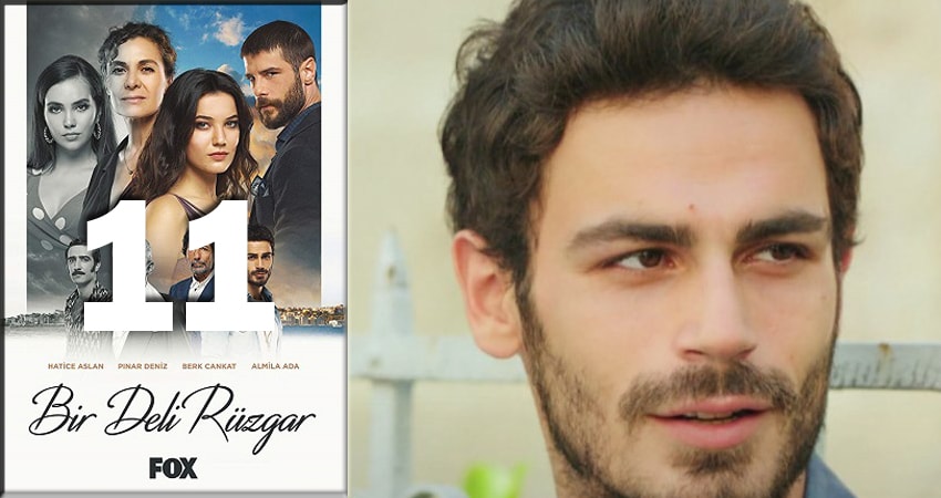 Смотреть сериал Сумасшедший ветер (Bir Deli Ruzgar) (2018) 1 сезон 11 серия без рекламы в HD