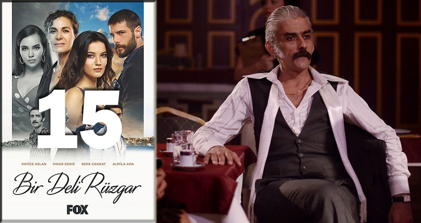 Сериал Сумасшедший ветер (Bir Deli Ruzgar) 1 сезон 15 серия онлайн в качестве 1080p