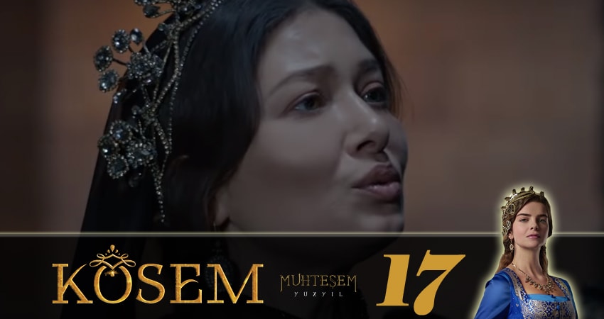 Великолепный век. Новая владычица (Muhtesem Yüzyil. Kösem sultan) (2018) 1 сезон 17 серия смотреть онлайн в хорошем качестве