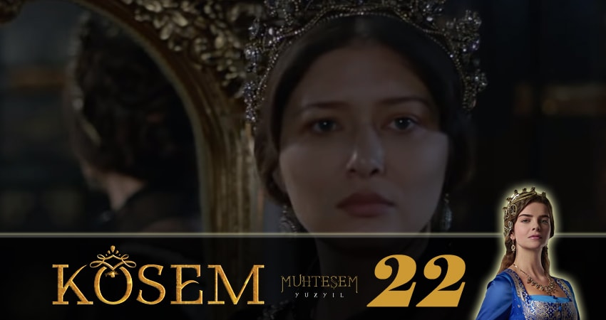 Сериал Великолепный век. Новая владычица (Muhtesem Yüzyil. Kösem sultan) (2018) 1 сезон 22 серия смотреть онлайн в качество 1080 HD или 4K
