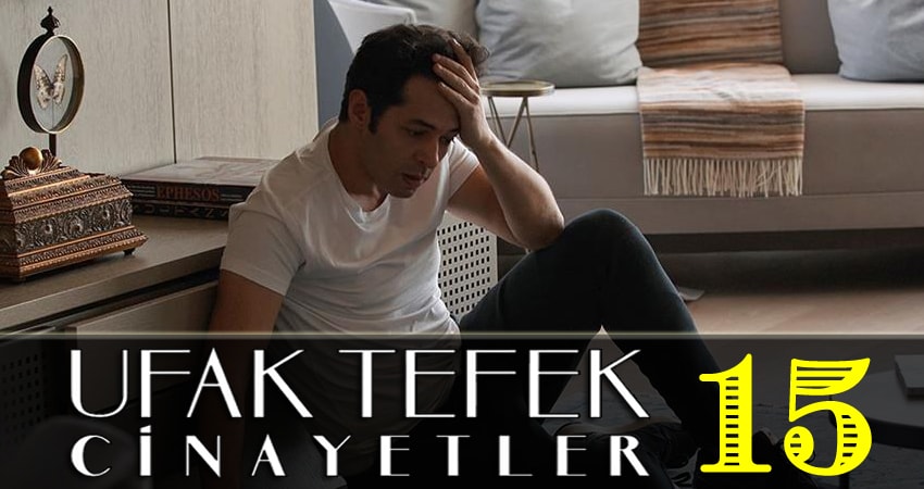 Небольшие убийства (Ufak Tefek Cinayetler) 1 сезон 15 серия полная версия смотреть бесплатно