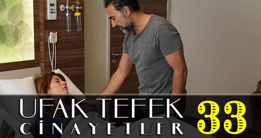 Сериал Небольшие убийства (Ufak Tefek Cinayetler) (2018) 1 сезон 33 серия смотреть онлайн в качество 1080 HD или 4K