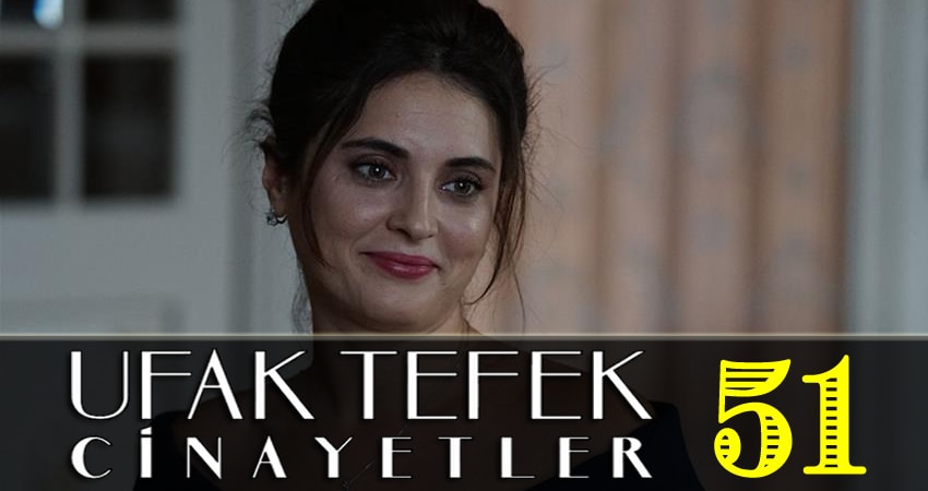 Небольшие убийства (Ufak Tefek Cinayetler) (2018) 1 сезон 51 серия смотреть онлайн бесплатно